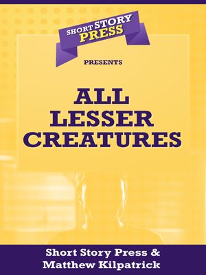 cover image of All Lesser Creatures